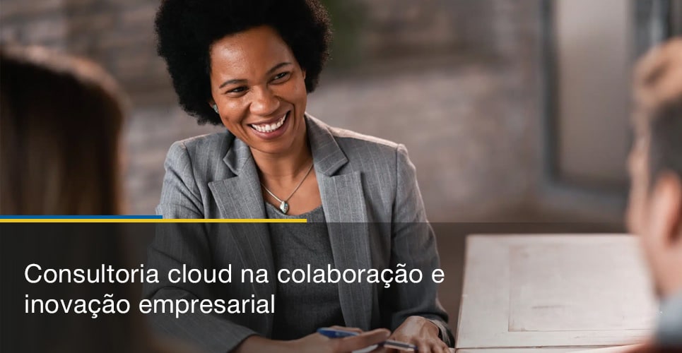 Consultoria cloud na colaboração e inovação empresarial
